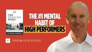 Why Knowing Who You Are is the Key to High Performance (Part 2) with Dr. Craig Manning