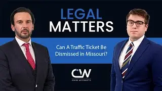 Can A Traffic Ticket Be Dismissed in Missouri?