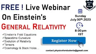 General Relativity Free Webinar | Einstein field equations | Einstein field equations explained