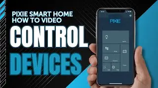 Как управлять отдельными устройствами с помощью приложения SAL Pixie Smart Home