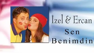 İzel & Ercan - Sen Benimdin (Official Audio Video)