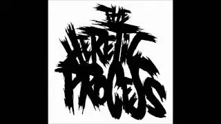 The Heretic Process - Last Dust From Heaven