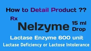 Lactase enzyme | How to Pramote Nelzyme Drop