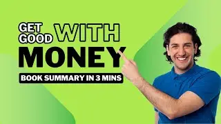 Get Good With Money, Book Summary