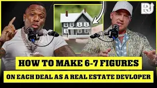 How to make 6-7 figures on each deal as a real estate developer in 2024 with Eric Crutchfield