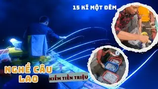 C&acirc;u Mực Lao Đ&ecirc;m Ở Ph&uacute; Quốc / Nghề C&acirc;u Lao - Squid fishing ✅
