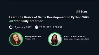 Learn the Basics of Python Game Development – With All-Star Emily Brantner!