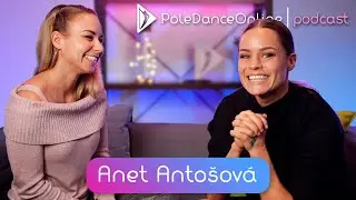 Pole Dance Online | Podcast - Anet Antošová