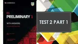 CHỮA PET 1 CAMBRIDGE 2020 | TEST 2 | READING PART 1