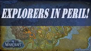 Explorers in Peril! Wow Quest