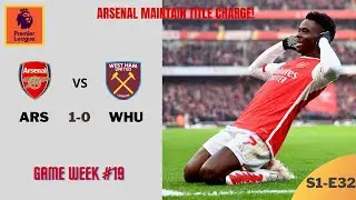 S01E32 | FIFA 24 | Premier League | Game Week 19 | Arsenal vs West Ham | Emirates Stadium