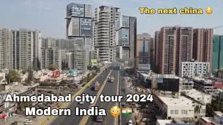 Ahmedabad city tour The next china  !!modern india 🇮🇳 😳