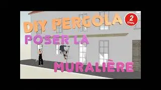 [TUTO] Pose de la murali&egrave;re pergola bois adoss&eacute;e| Fabrique ta pergola DIY (vid&eacute;o anim&eacute;e) &ndash;
