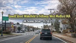 🚗 Lowell Street Wakefield to Fellsway West Medford MA | 4K Scenic Drive - 11/18/21