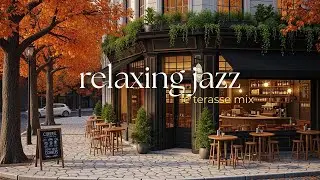 OUTDOOR CAFE AMBIENCE | SMOOTH JAZZ FOR COFFEE TIME 🌿🎶 | RELAX
