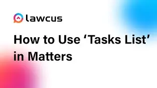 How to Use ‘Tasks List’ in Matters