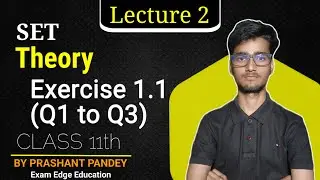 (V2) Exercise 1.1 Q1 to Q3 || Set theory || class 11 || Exam Edge