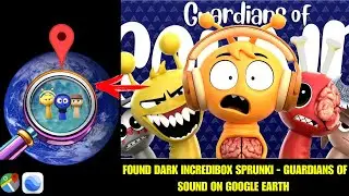 Dark Incredibox Sprunki - Guardians of sound on Google Earth! #googleearth #googlemaps