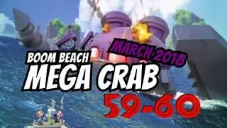 Boom Beach Mega Crab March 2018 Levels 59-60