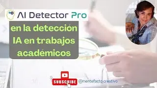 AI Detector Pro en la detecci&oacute;n de IA en trabajos acad&eacute;micos