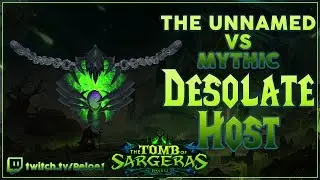 The Unnamed - Desolate Host Mythic Guardian PoV