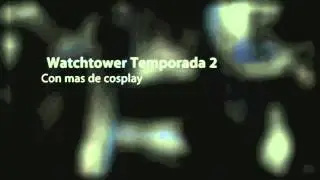 Watchtower Nerdvania Temporada 2 