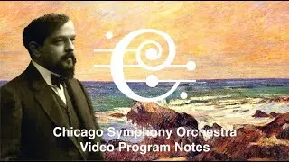 Claude Debussy's La mer Video Program Note