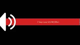 2 Step Loop SOUND Effect