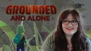 i played Grounded solo and it changed everything