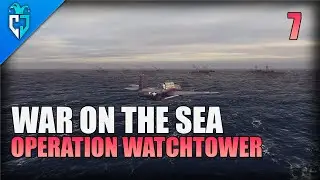 War on the Sea | Operation Watchtower | Ep.7 Pt.1 - Trouble at Milne Bay