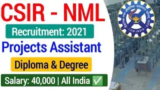 CSIR NML Recruitment 2021| CSIR NML Recruitment Online Form 2021| csir nml vacancy 2021 notification