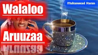 Walaloo gaa'ilaa by muhammad hasan