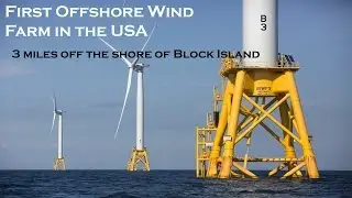 America&rsquo;s First Offshore Wind Farm