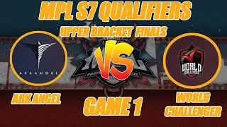 ARKANGEL VS TEAM WORK GAME 1 | MPL S7 QUALIFIERS UPPER BRACKET FINALS