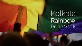 KOLKATA LGBTQ PRIDE WALK