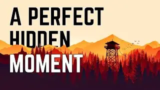 This moment BLEW my mind in 2016 | Firewatch