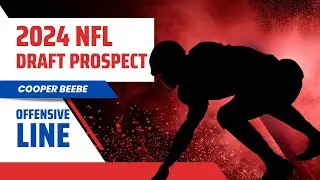 Cooper Beebe 2024 NFL Draft Prospect