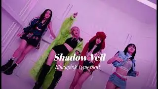 [FREE] BLACKPINK *Shut Down* Type Beat | Prod.NeoWyetz (ON SALE)