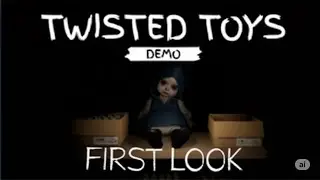 Twisted Toys demo... (Horror)