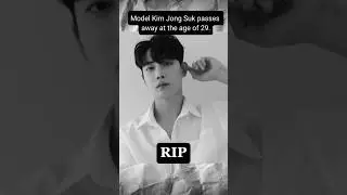 Model Kim Jong Suk passes away at the age of 29.