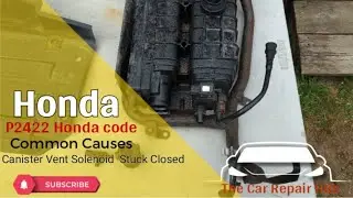 Honda P2422 [Canister Vent Solenoid/valve] Stuck Closed Diagnosis and Repair