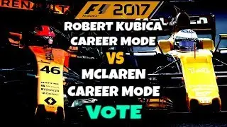 F1 2017 Career Mode: RENAULT CAREER OR MCLAREN CAREER?: