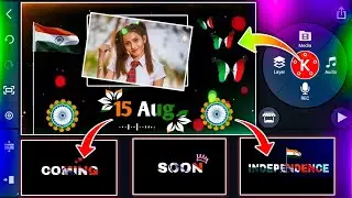 how to create independence day special editing video in kinemaster/August 15th WhatsApp status video