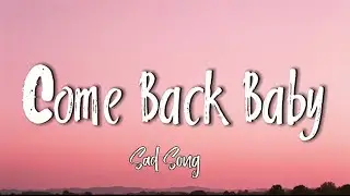Vibe O&rsquo;Clock - Come Back Baby (Music Lyrics Video )