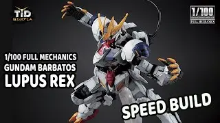 [Speed Build] 1/100 Full Mechanic Gundam Barbatos Lupus Rex By Tid-Gunpla