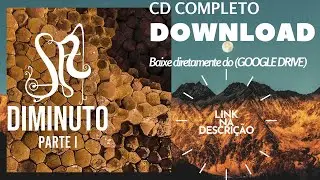 CD COMPLETO | Guilherme de S&aacute; - Diminuto , Pt 1 [HQ ALTA QUALIDADE]