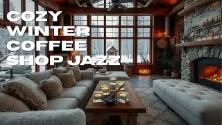 Cozy Winter Coffee Shop Jazz ❄️ Soft January Ambience | Calm Jazz Music for Work, Study & Relax