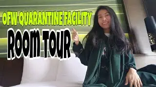 OFW QUARANTINE FACILITY ROOM TOUR || WILMA JUAIDI