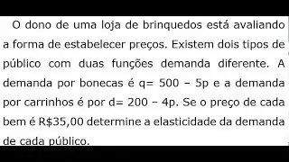 Matemática Aplicada aos Negócios Elasticidade da demanda exercício resolvido