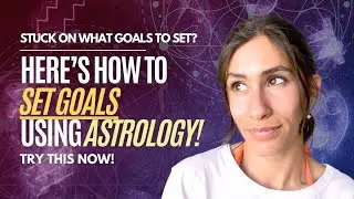 Goal Setting Made EASY With ASTROLOGY! | My Quick Hack